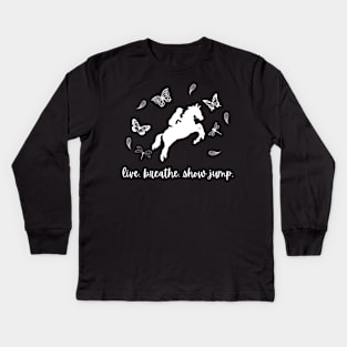 Live, Breathe, Show Jump Kids Long Sleeve T-Shirt